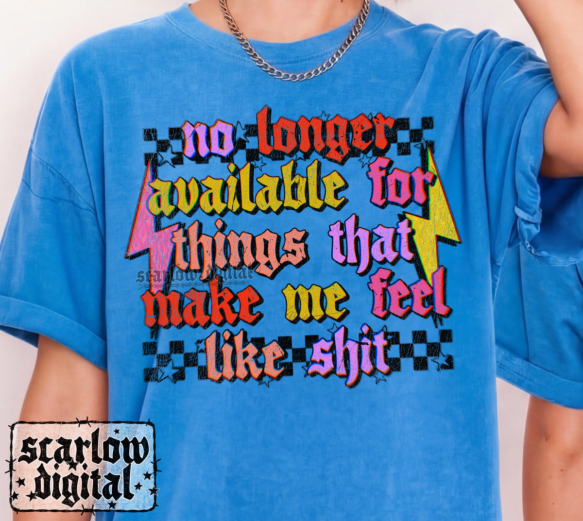 No Longer Available For Things That Make Me Feel Like Shit PNG Digital Design