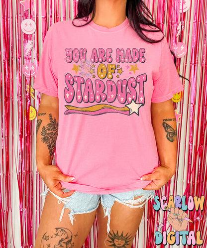 You Are Made of Stardust PNG Digital Design Download, preppy png, celestial png, stars png, girl tshirt designs, positivity png, cute png