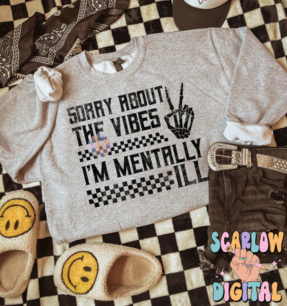 Sorry About The Vibes I'm Mentally Ill PNG Digital Design Download, funny png, mental health png, checkers png, grunge png, adult humor png