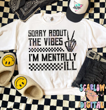 Sorry About The Vibes I'm Mentally Ill PNG Digital Design Download, funny png, mental health png, checkers png, grunge png, adult humor png