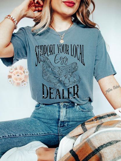 Support Your Local Egg Dealer PNG-Funny Sublimation Digital Design Download-country png, southern png, chickens png, farmhouse style png