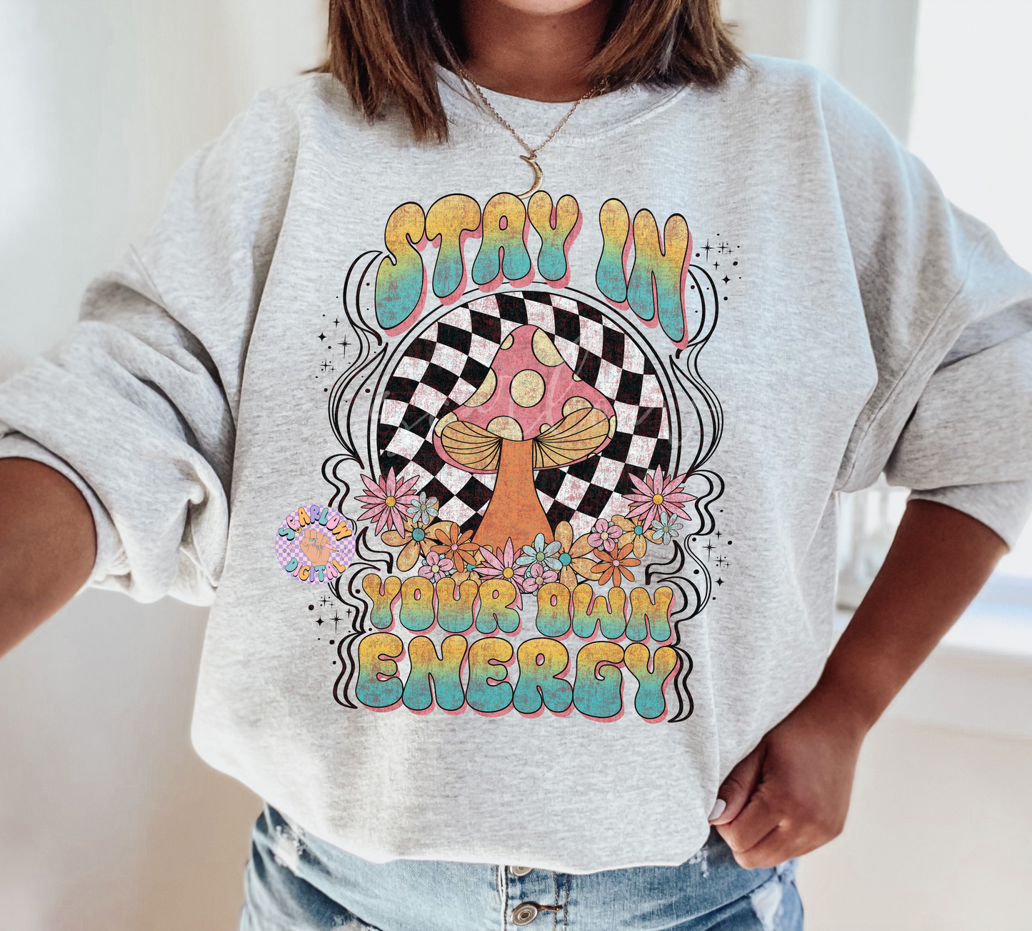 Stay in Your Own Energy PNG-Trippy Sublimation Digital Design Download-checkered png, mushroom png, groovy hippie png, positive vibes png