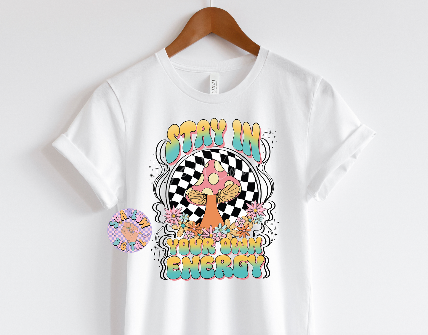 Stay in Your Own Energy PNG-Trippy Sublimation Digital Design Download-checkered png, mushroom png, groovy hippie png, positive vibes png