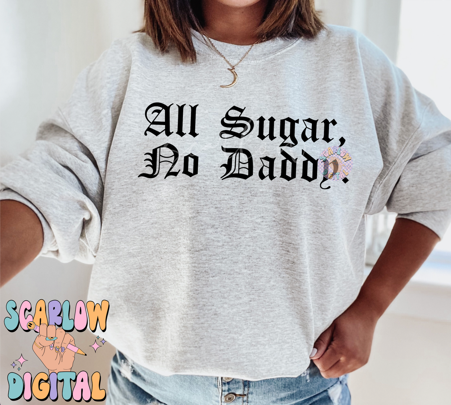 All Sugar No Daddy SVG Digital Design Download, adult humor svg, snarky svg, svg for women, women empowerment svg, independent woman svg