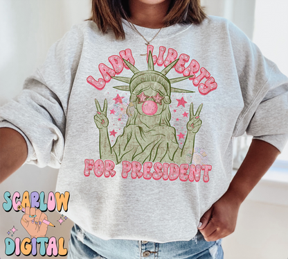 Lady Liberty For President PNG-Patriotic Sublimation Digital Design Download-statue of liberty png, fourth of july png, american png designs