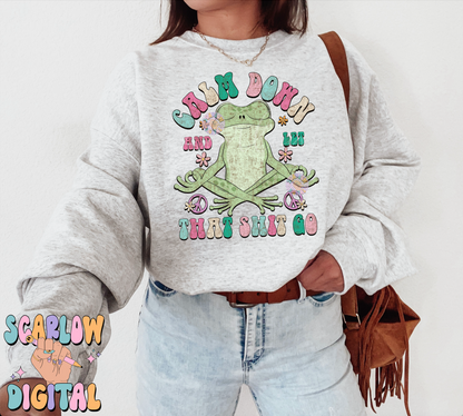 Calm Down And Let That Sh!t Go PNG-Frog Sublimation Digital Design Download-funny png, cursing png, adult png, groovy frog png designs