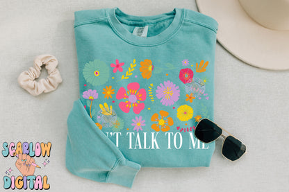 Don't Talk to Me PNG Digital Design Download, snarky png, sarcastic png, funny png, adult designs, adult humor png, trendy flowers png