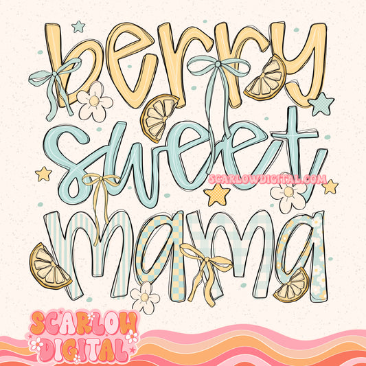 Berry Sweet Mama PNG Digital Design