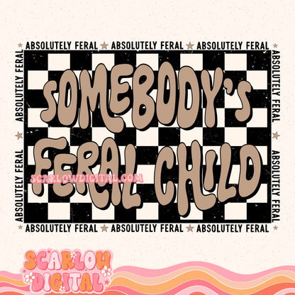 Somebody's Feral Child PNG Digital Design