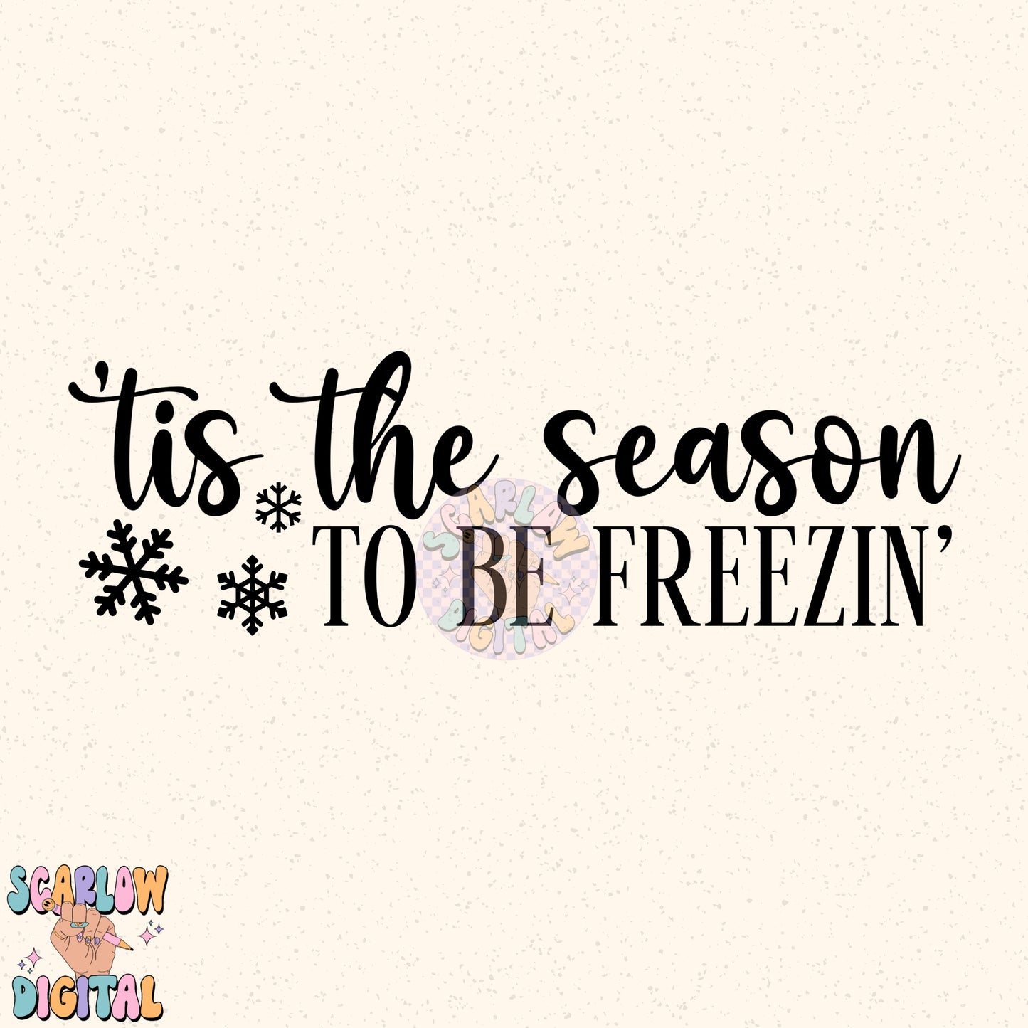 Tis the Season to be Freezin' PNG Digital Design