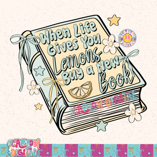 When Life Gives You Lemons Buy a New Book PNG Digital Design