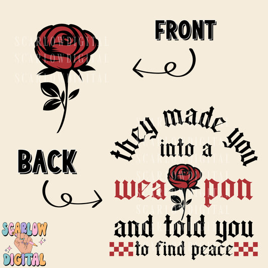 They Made You Into a Weapon And Told You to Find Peace Front and Back PNG Bundle Digital Design