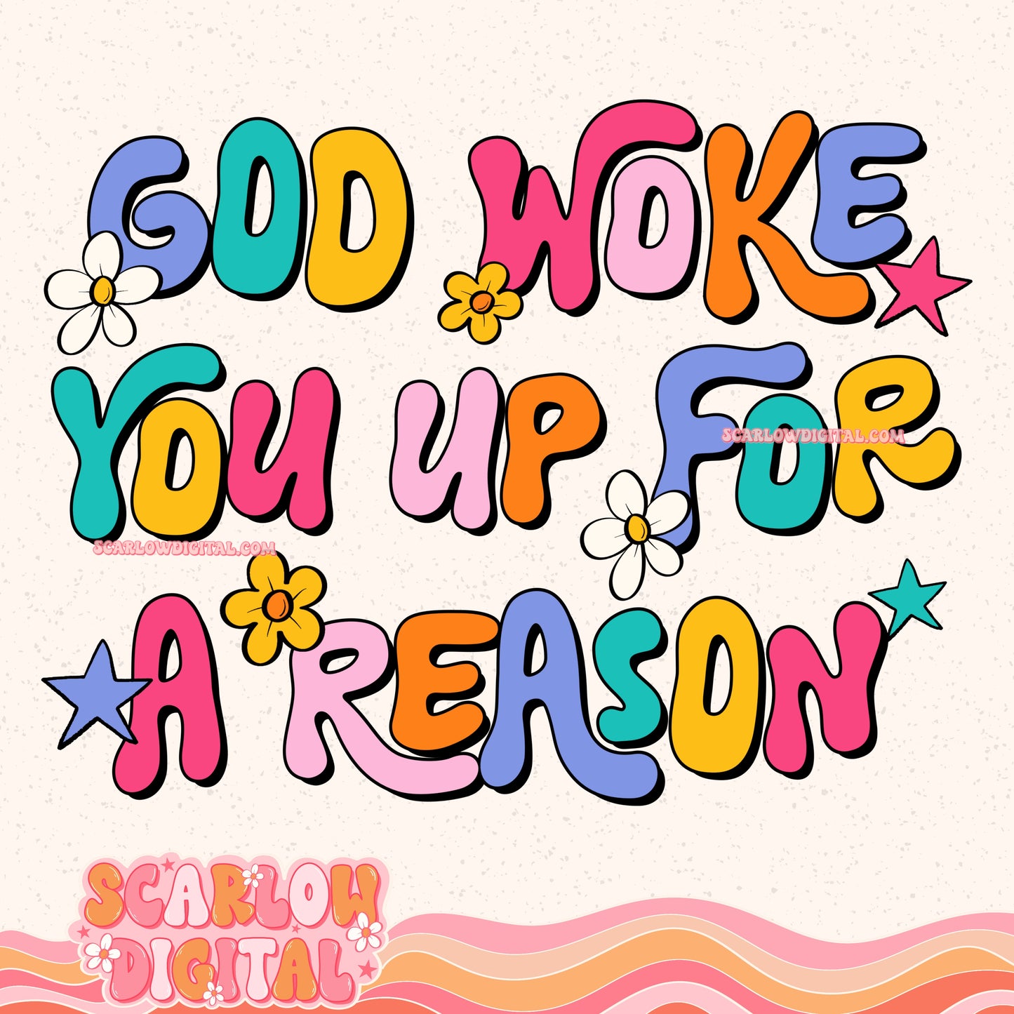 God Woke You Up For a Reason PNG Digital Design