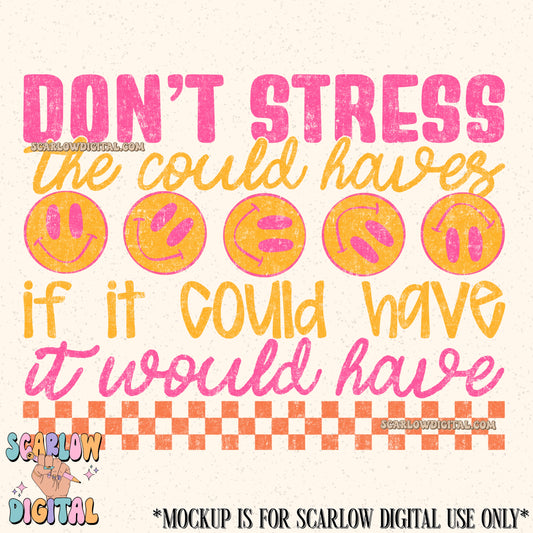 Don't Stress the Could Haves PNG Digital Design