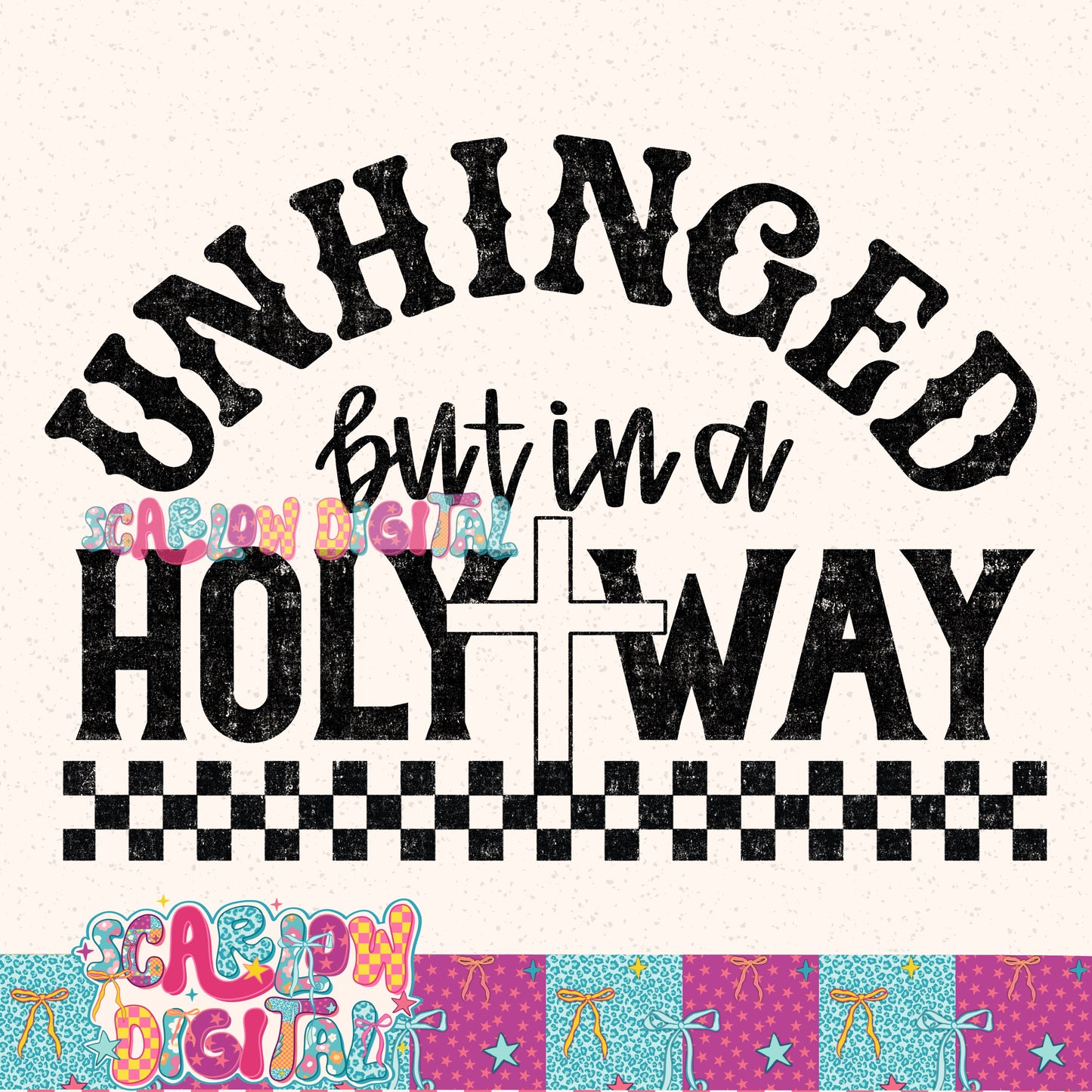 Unhinged But in a Holy Way PNG Digital Design