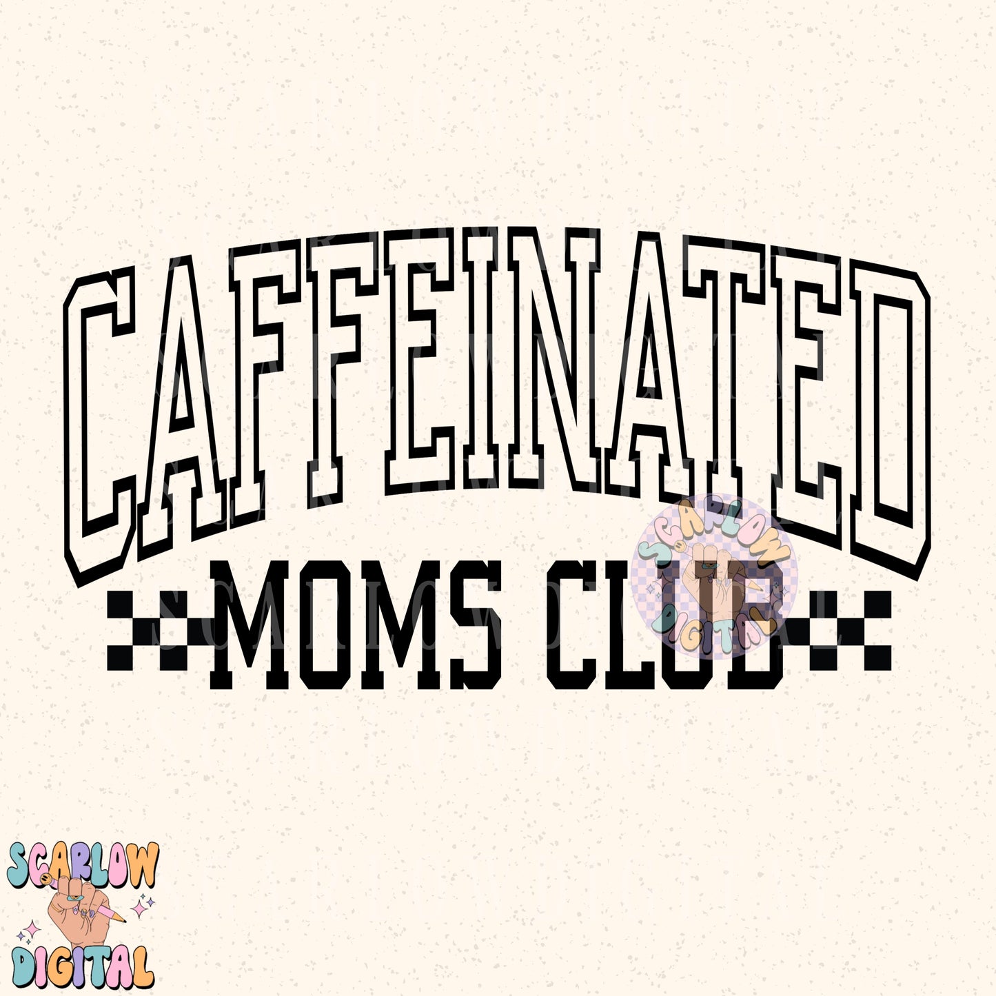 Caffeinated Moms Club PNG Digital Design