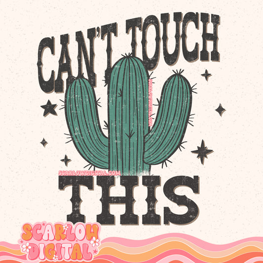 Can't Touch This PNG Digital Design