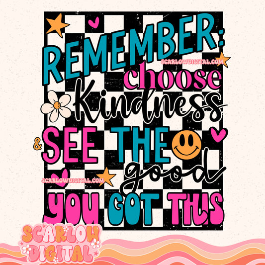 Remember Choose Kindness PNG Digital Design