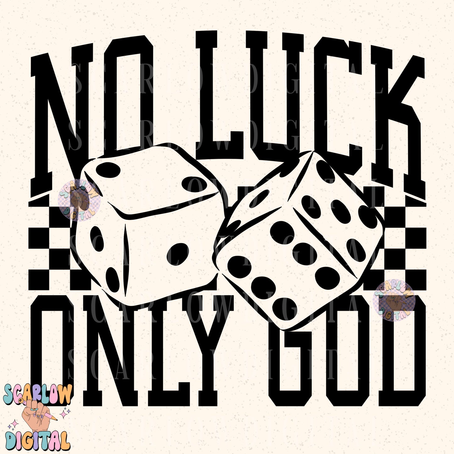 No Luck Only God PNG Digital Design