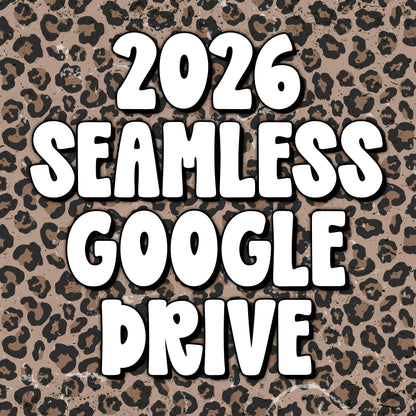PRE-ORDER: 2026 Seamless Pattern Google Drive