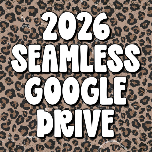 PRE-ORDER: 2026 Seamless Pattern Google Drive