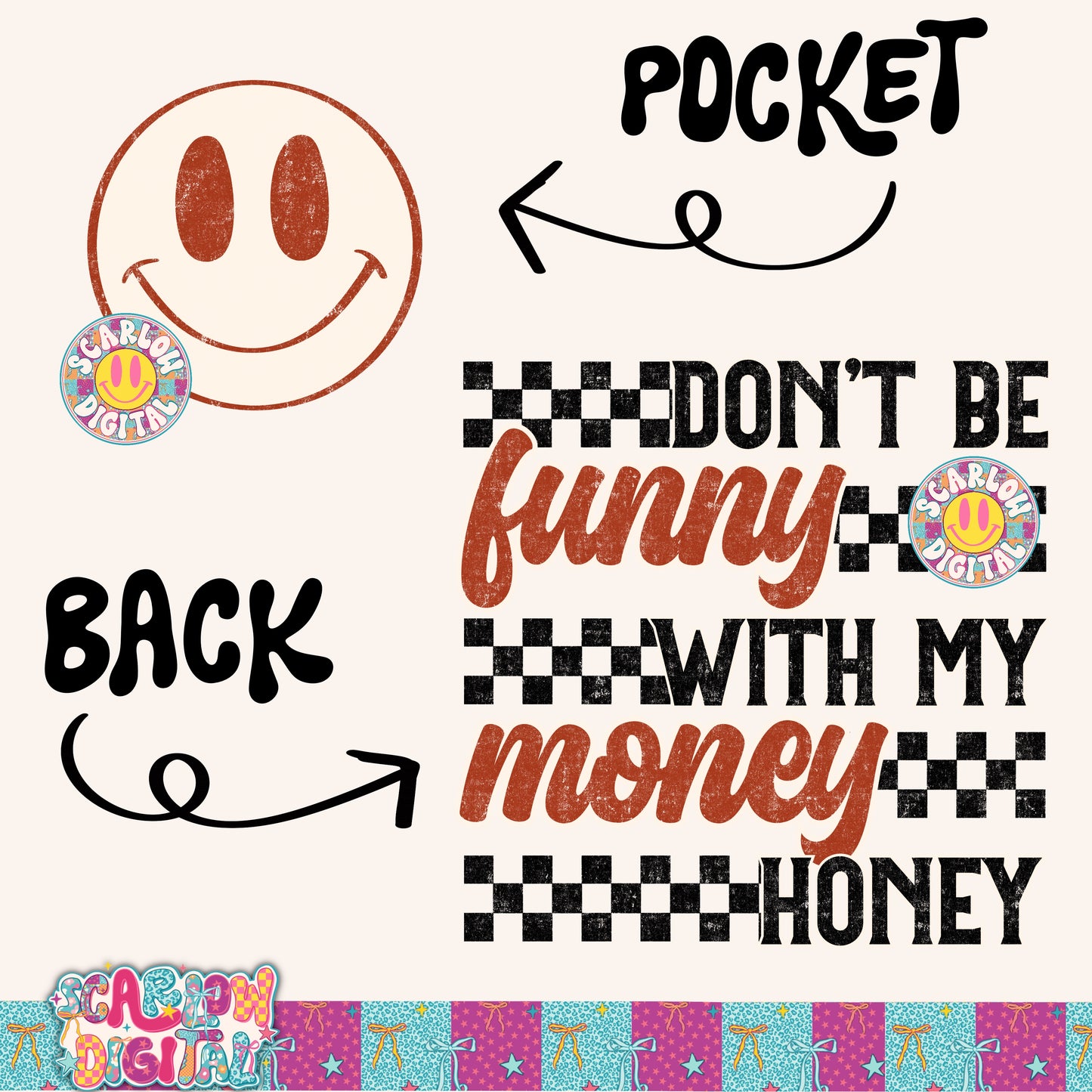 Don't Be Funny With My Money Honey PNG Front and Back Digital Design Bundle