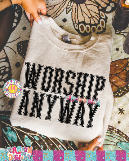 Worship Anyway PNG Digital Design