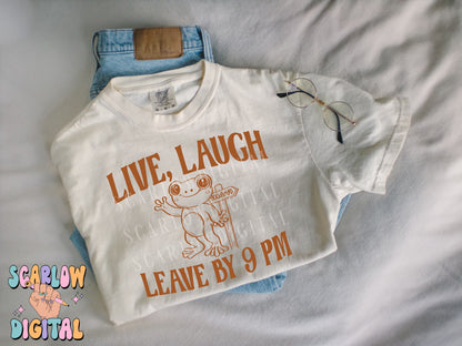 Live Laugh Leave By 9 PM PNG Digital Design