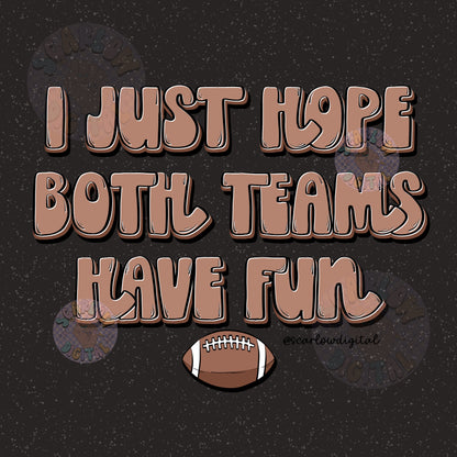 I Hope Both Teams Have Fun Football Game Social Media Post Digital Design Download