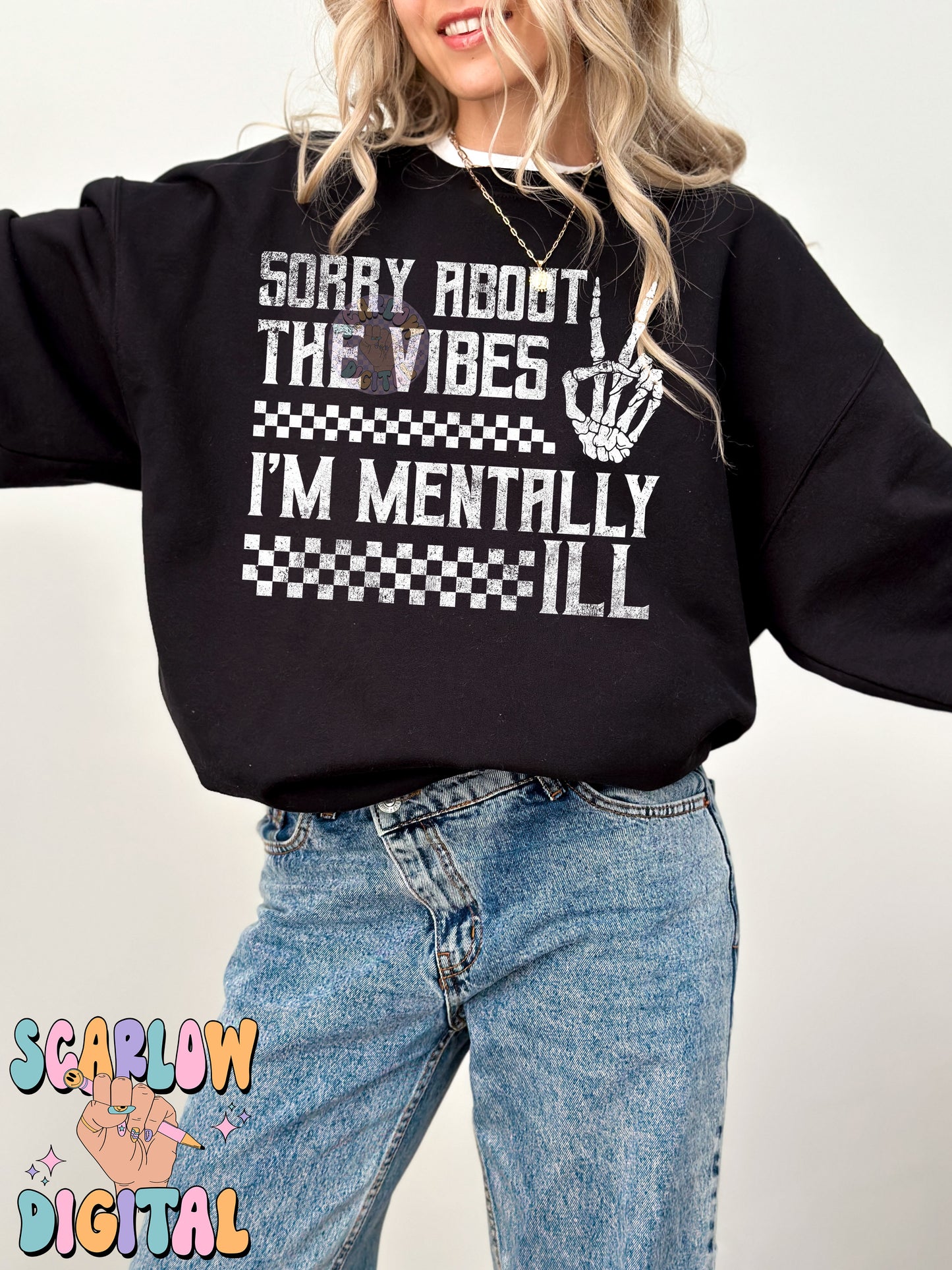 Sorry About The Vibes I'm Mentally Ill PNG Digital Design Download, funny png, mental health png, checkers png, grunge png, adult humor png