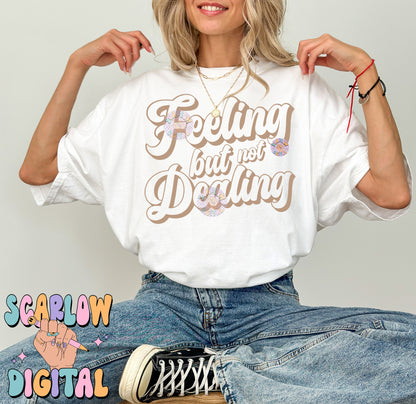 Feeling But Not Dealing SVG Cut File Digital Design Download, snarky svg, funny svg, trendy designs, cricut svg designs, anxiety svg designs