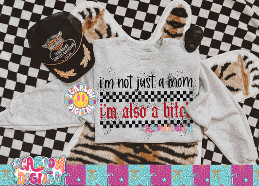I'm Not Just a Mom I'm Also a Bitch PNG Digital Design