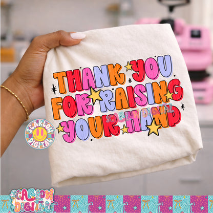 Thank You For Raising Your Hand PNG Digital Design