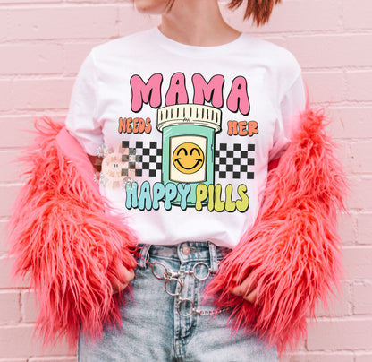 Mama Needs Her Happy Pills PNG-Funny Sublimation Digital Design Download-adult humor png, mama png, funny mom png, mental health png file
