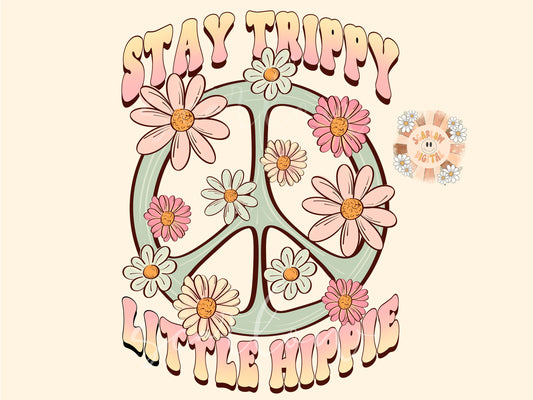 Stay Trippy Little Hippie PNG-Groovy Sublimation Digital Design Download-kids png, little girl png, peace sign png, peace and love png files