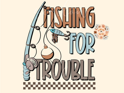 Fishing for Trouble PNG-Boy Sublimation Digital Design Download-fisherman png, little boy png, daddy boy png, fishing lure png, rod and reel