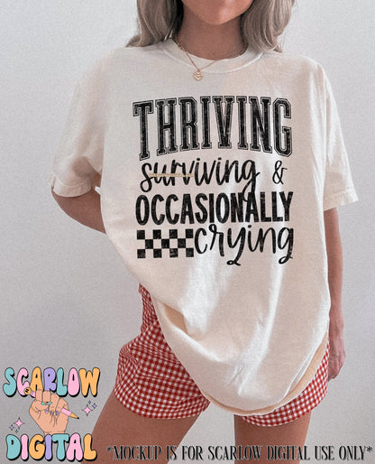 Thriving Surviving & Occasionally Crying PNG Digital Design