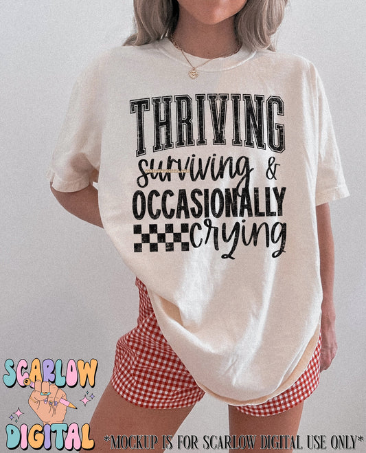 Thriving Surviving & Occasionally Crying PNG Digital Design