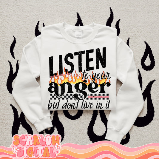 Listen to Your Anger But Don't Live in it PNG Digital Design