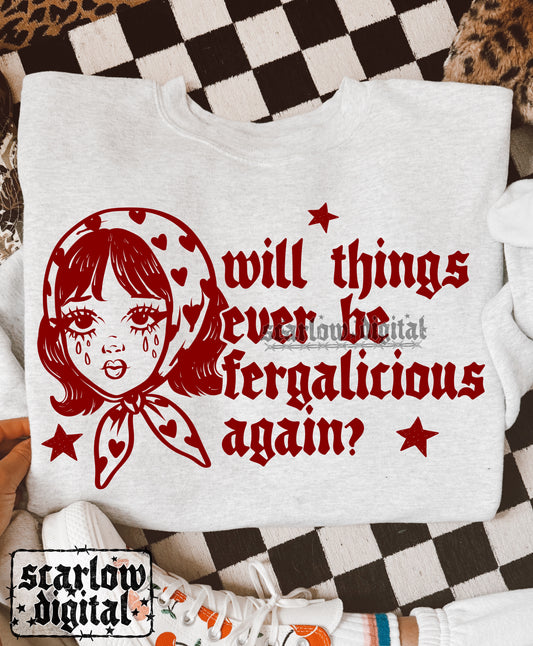Will Things Ever Be Fergalicious Again? PNG Digital Design