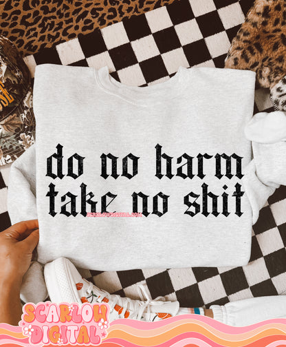 Do No Harm Take No Shit PNG Digital Design