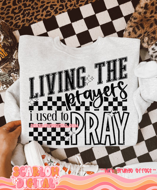 Living the Prayers I Used to Pray PNG Digital Design