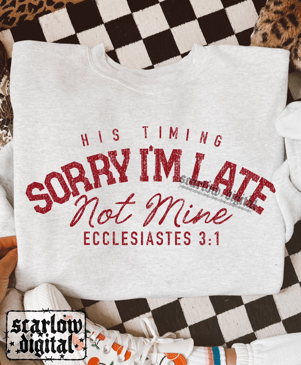 Sorry I'm Late His Timing Not Mine PNG Digital Design