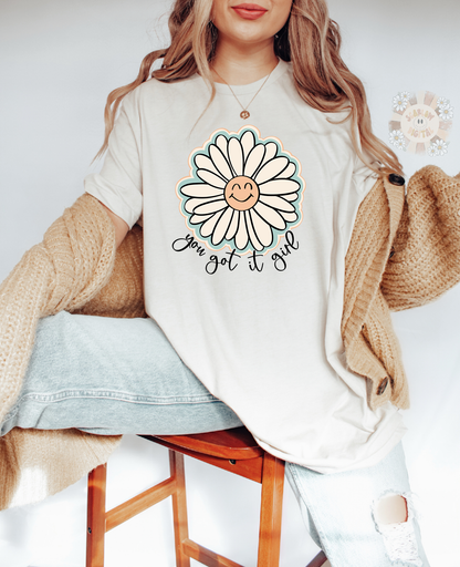 You Got It Girl PNG-Floral Sublimation Digital Design Download-happy flower png, happiness png, little girl png, boho png, trendy png design