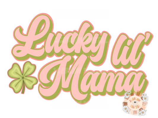 Lucky Lil Mama PNG-Saint Patrick's Day Sublimation Digital Design Download-clover png, lucky mama png, png for moms, mama sublimation design