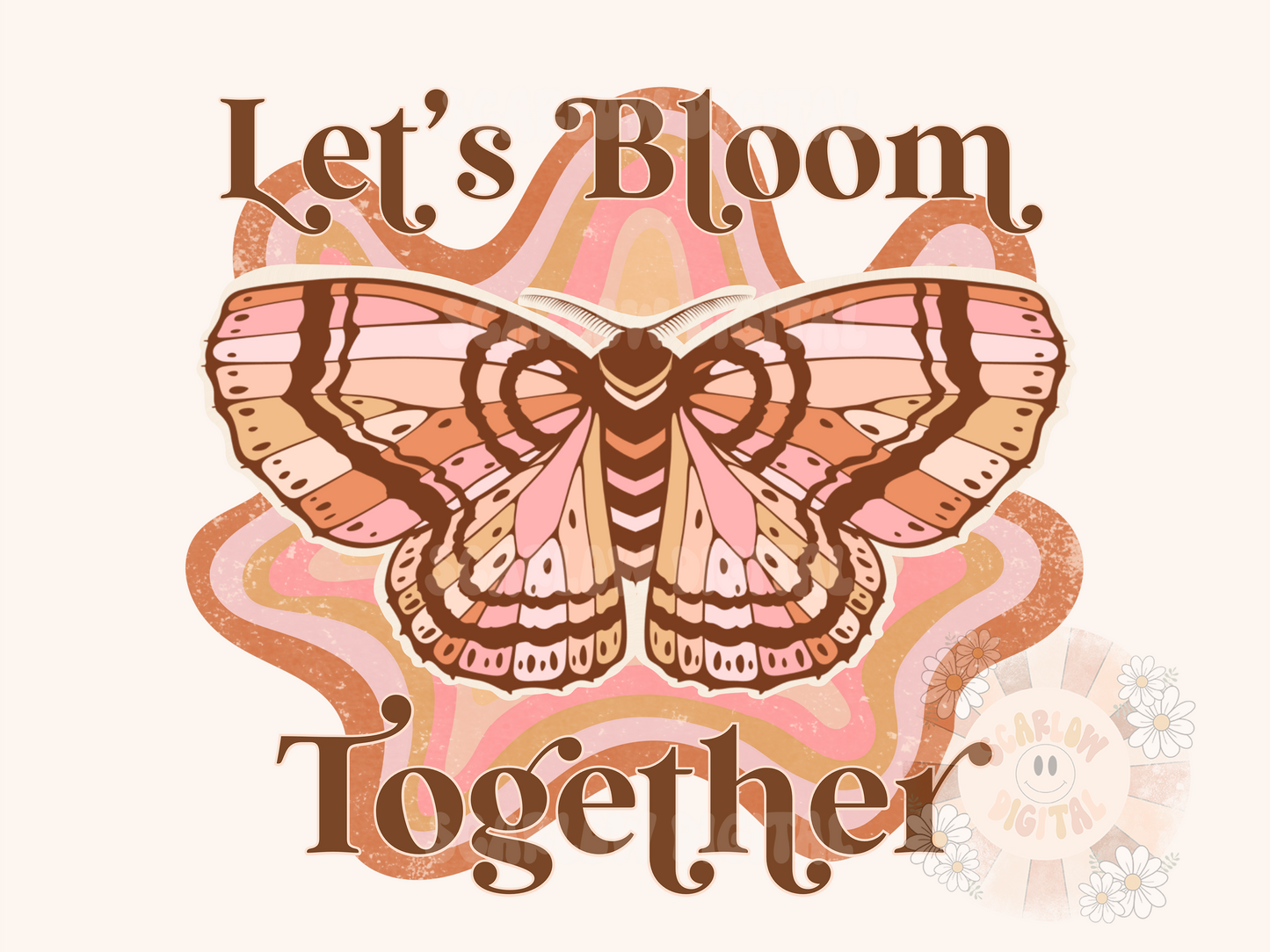 Let's Bloom Together Adult DTF Transfer + Digital File + Mock-up
