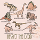 Respect the Dead PNG-Dinosaurs Sublimation Digital Design Download-dino png, trex png, stegosaurus png, pterodactyl png, triceratops png