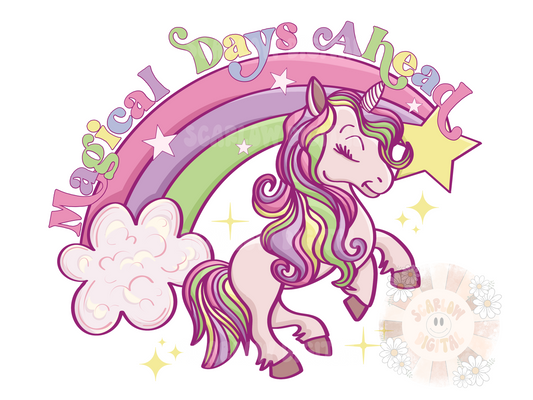 Magical Days Ahead PNG-Unicorn Sublimation Digital Design Download-fairytale png, rainbow png, retro png, mystical png, storybook png design