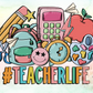 Teacher Life PNG-Back to School Sublimation Digital Design Download-educator png, retro teacher png, professor png, trendy teacher png