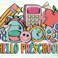 Hello Preschool PNG-Back to School Sublimation Digital Design Download-preK png, retro png, trend png, unisex png, toddler png, doodle png